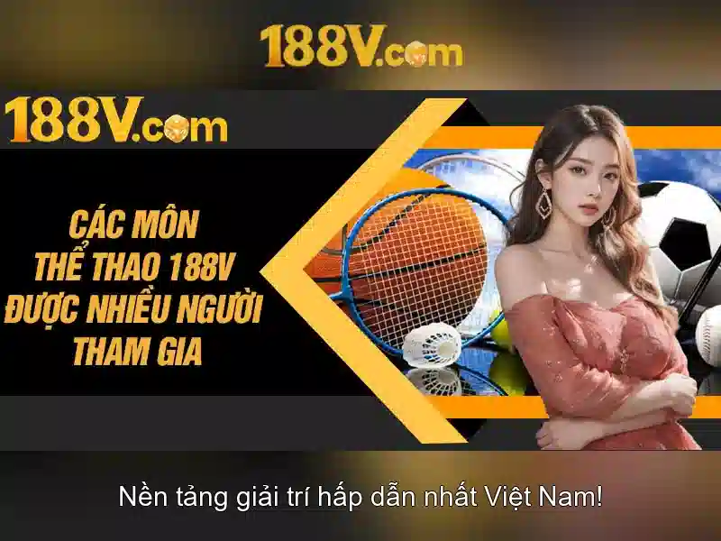 Khuyến mãi 188v và giá trị sản phẩm